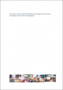 The Impact of the Grameen Bank Mobile Phone Programme on the Lives and Housing of Rural Women in Bangladesh